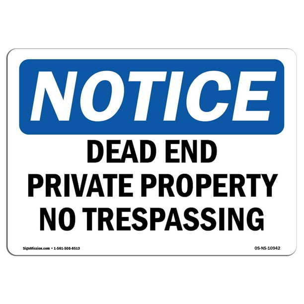 OSHA Notice Dead End Private Road No Soliciting SignHeavy Duty